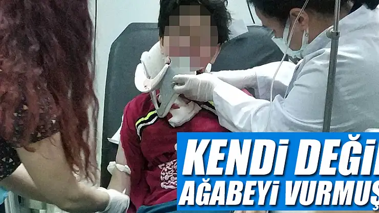 Kendi değil, ağabeyi vurmuş!