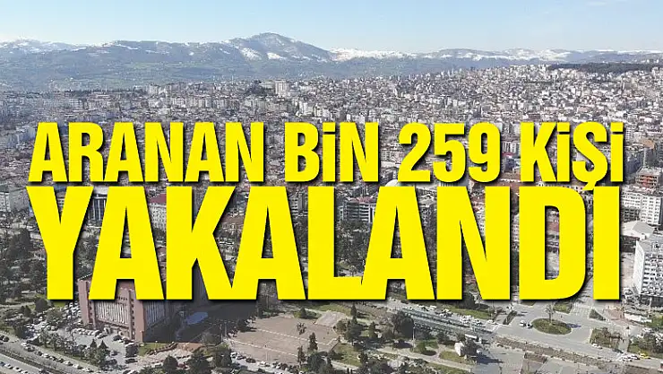 Samsun'da aranan bin 259 kişi yakalandı