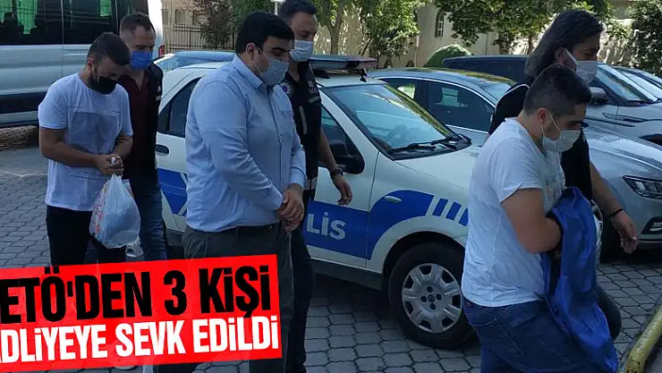 Samsun'da FETÖ'den 3 kişi adliyeye sevk edildi