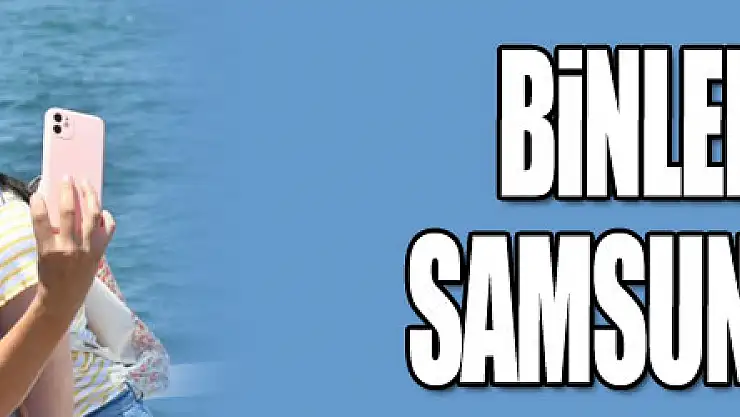 Binlerce genç Samsun'u tanıyor