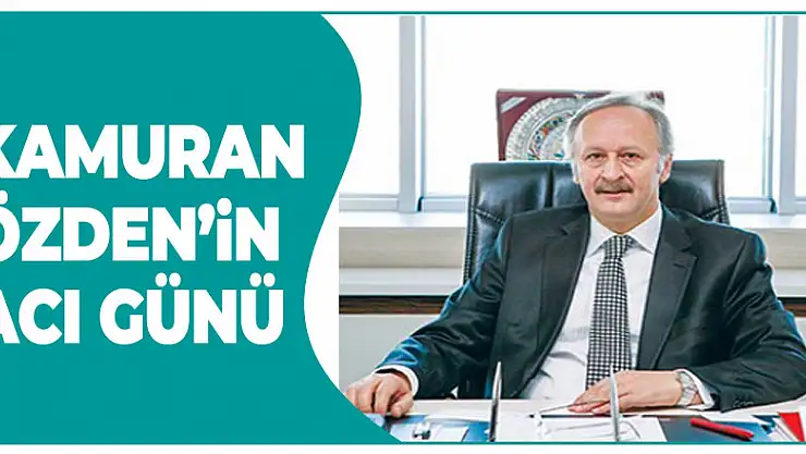 Kamuran Özden'in Acı Günü