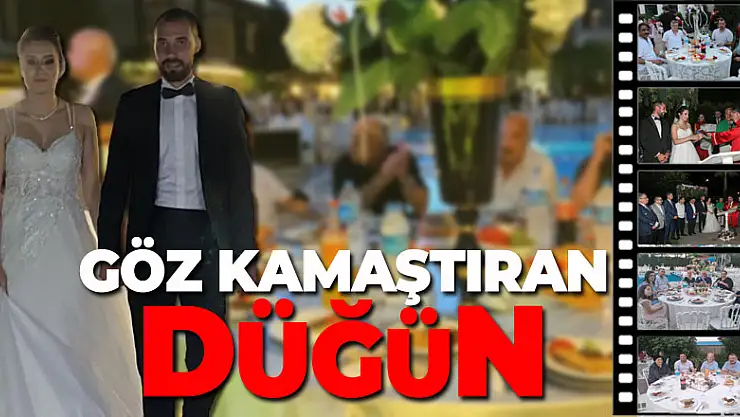 GÖZ KAMAŞTIRAN DÜĞÜN