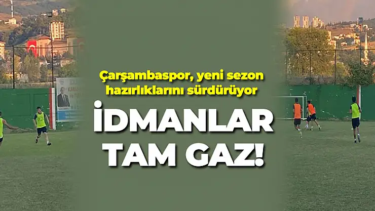 İdmanlar tam gaz!