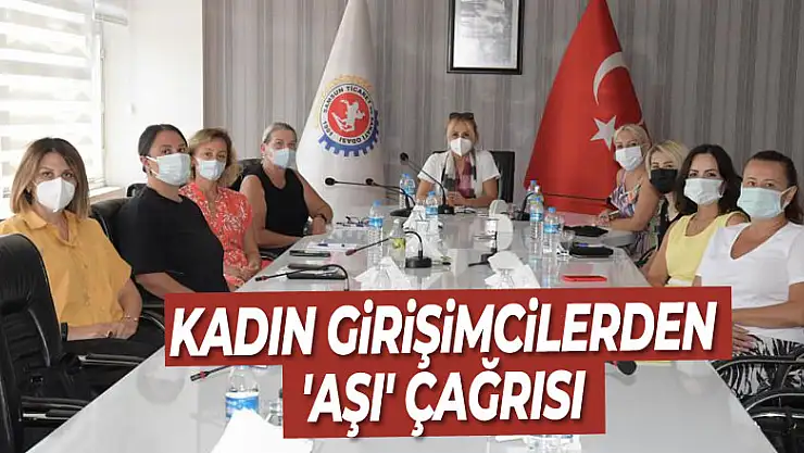 Kadın girişimcilerden 'aşı' çağrısı