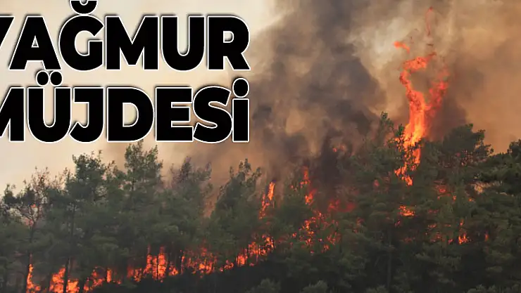 Orman yangınları ile mücadele eden Antalya'ya yağmur müjdesi