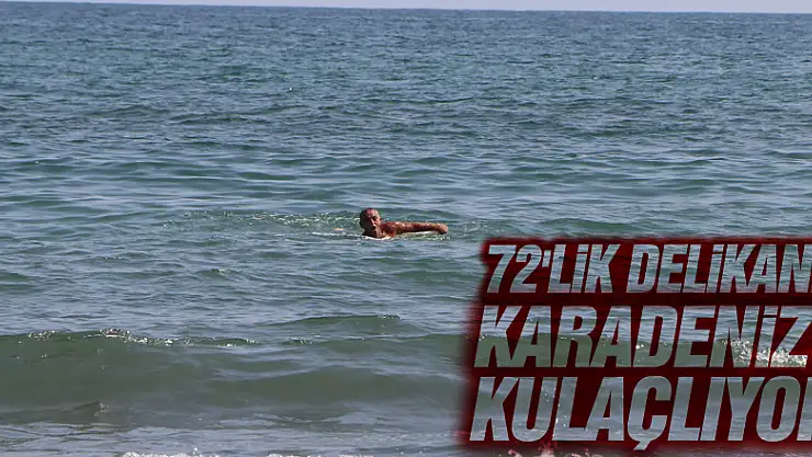 72'lik delikanlı Karadeniz'i kulaçlıyor
