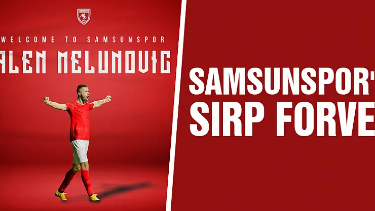 Samsunspor'a Sırp forvet