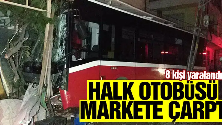 Araçla çarpışan halk otobüsü, markete çarptı: 5'i markette 8 kişi yaralandı