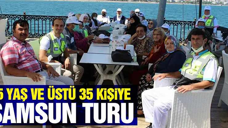 65 yaş ve üstü 35 kişiye Samsun turu