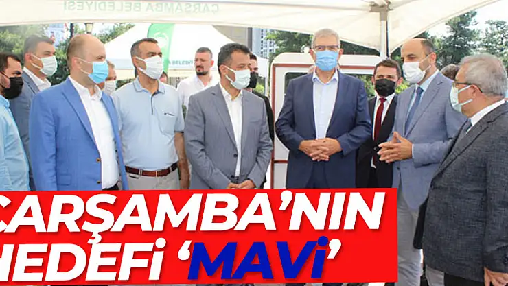 Çarşamba'nın hedefi 'Mavi'