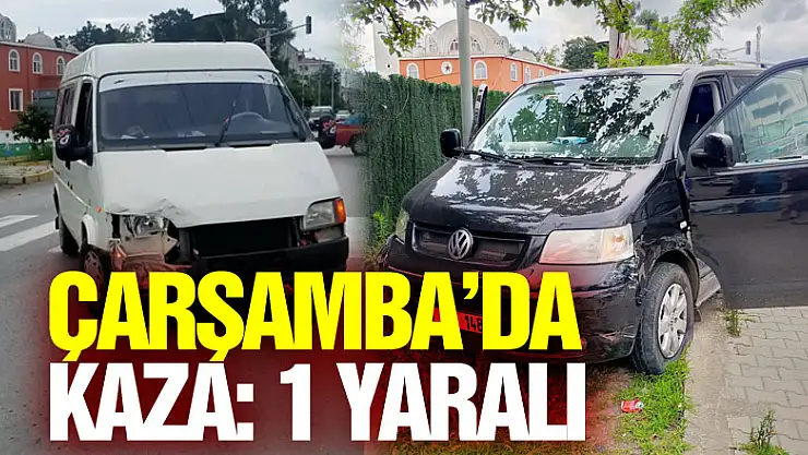 Çarşamba'da kaza: 1 yaralı