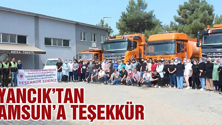 Ayancık'tan Samsun'a teşekkür