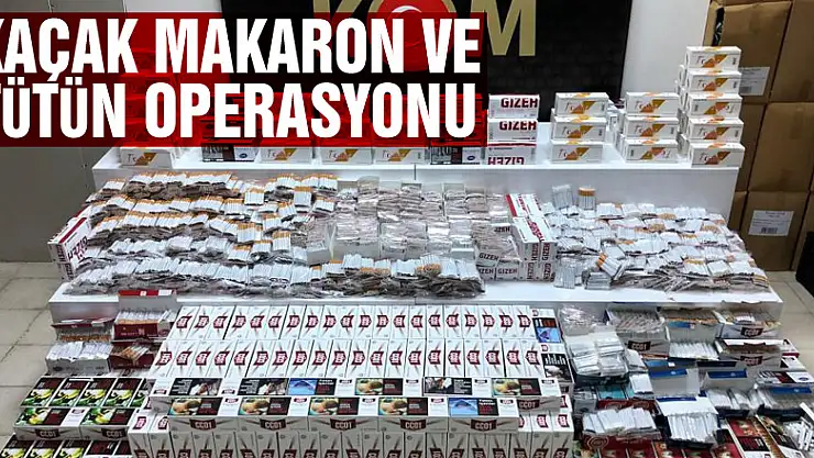 Samsun'da kaçak makaron ve tütün operasyonu