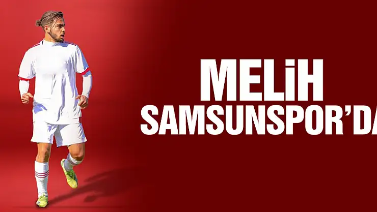Melih Samsunspor'da