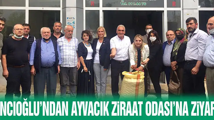 Hancıoğlu'ndan Ayvacık Ziraat Odası'na Ziyaret