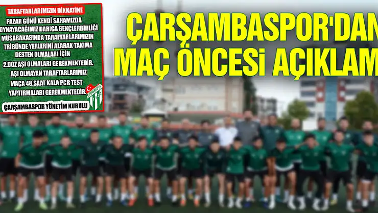 ÇARŞAMBASPOR'DAN MAÇ ÖNCESİ AÇIKLAMA