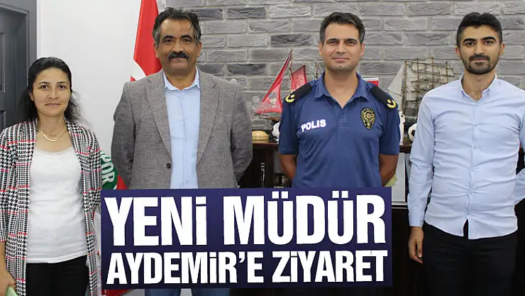 Yeni Müdür Aydemir'e ziyaret