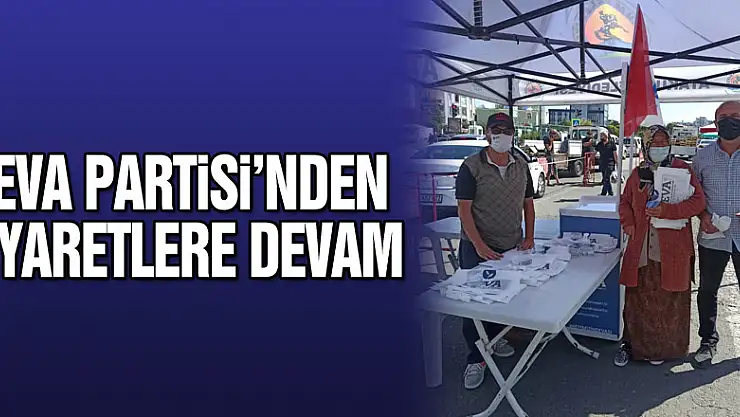 Deva Partisi'nde Ziyaretlere Devam