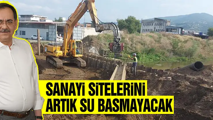 Sanayi sitelerini artık su basmayacak