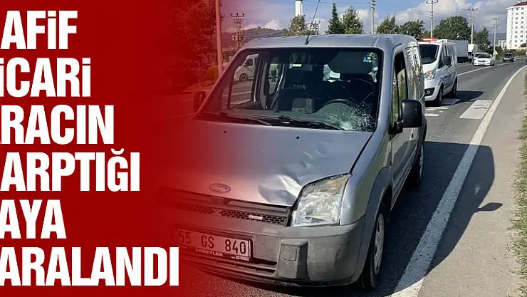 Hafif ticari aracın çarptığı yaya yaralandı