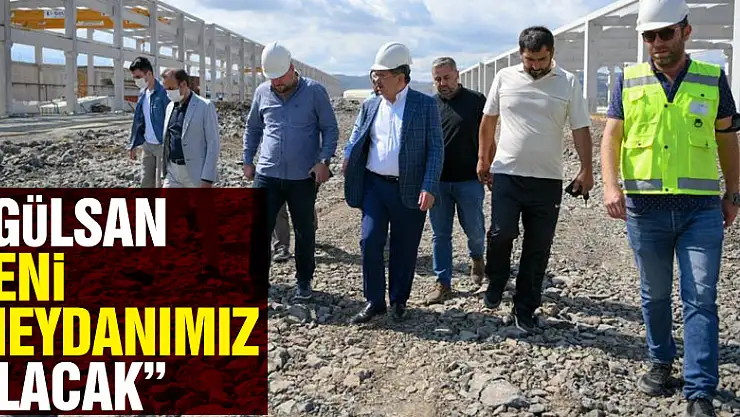 Başkan Demir: 'Toybelen gururumuz, Gülsan yeni meydanımız olacak'