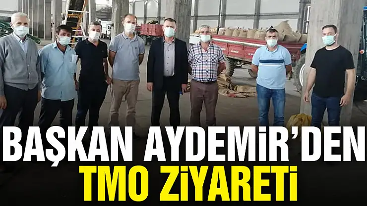 Başkan Aydemir'den TMO ziyareti