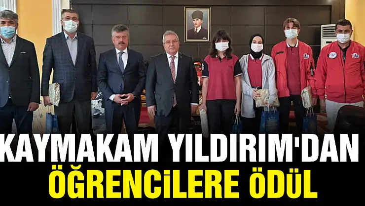 KAYMAKAM YILDIRIM'DAN ÖĞRENCİLERE ÖDÜL