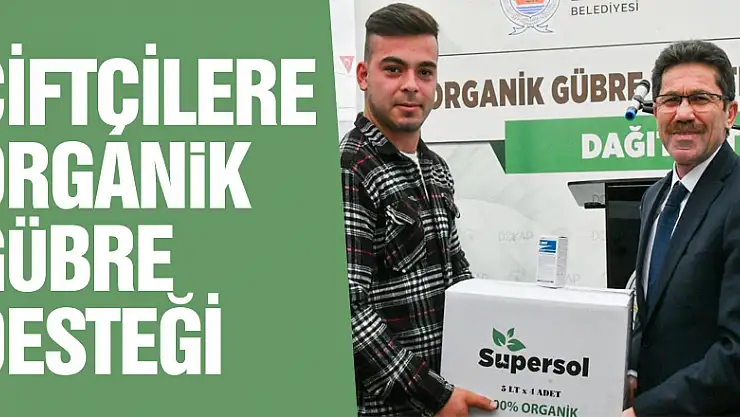 Çiftçilere organik gübre desteği
