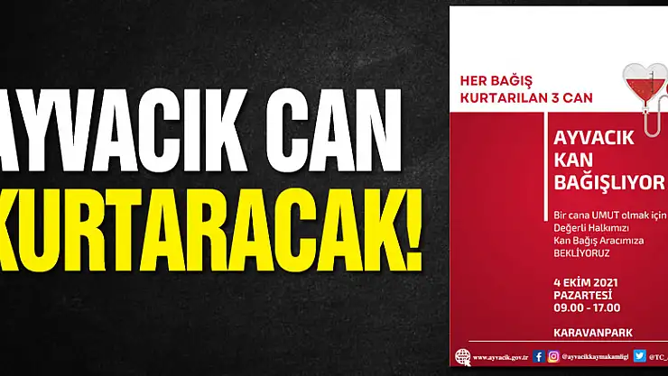 Ayvacık Can Kurtaracak!