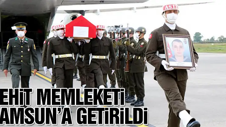 Şehit Tayfun Özkese'nin naaşı memleketi Samsun'a getirildi