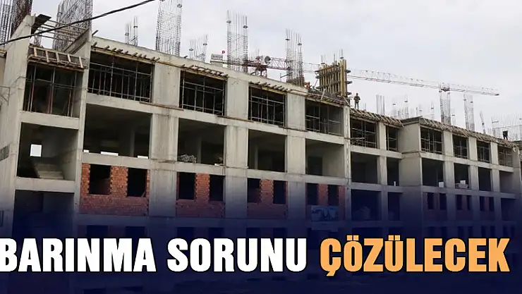 Türkiye'nin en büyüğü olacak, barınma sorununu çözecek