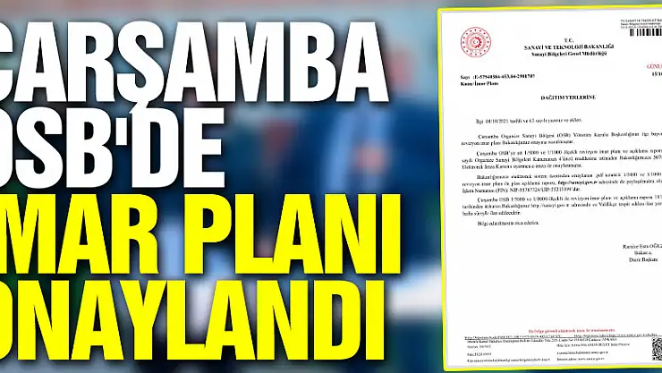 ÇARŞAMBA OSB'DE İMAR PLANI ONAYLANDI