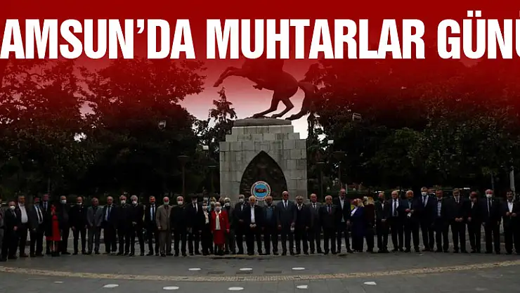 Samsun'da Muhtarlar Günü