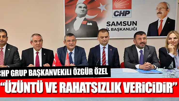 'Üzüntü ve rahatsızlık vericidir'