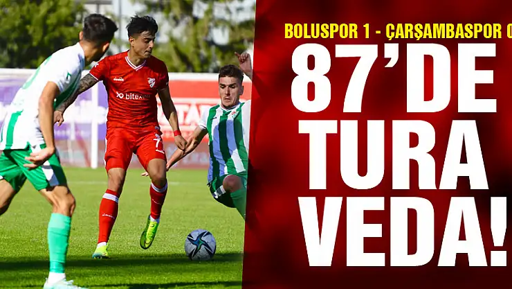 87'de tura veda!Boluspor 1 - Çarşambaspor 0  