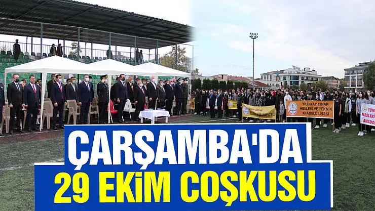 ÇARŞAMBA'DA 29 EKİM COŞKUSU