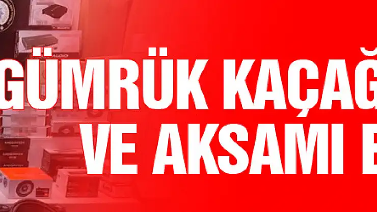 Samsun'da gümrük kaçağı araç teybi ve aksamı ele geçirildi