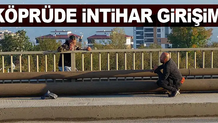 Köprüde intihar girişimi