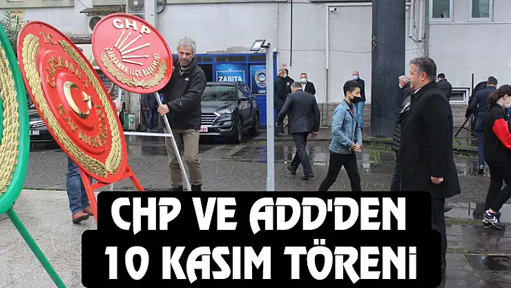 CHP ve ADD'DEN 10 KASIM TÖRENİ