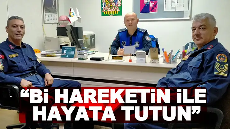 'Bi Hareketin ile Hayata Tutun'