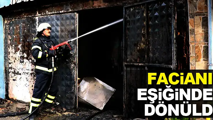 Yangında facianın eşiğinden dönüldü
