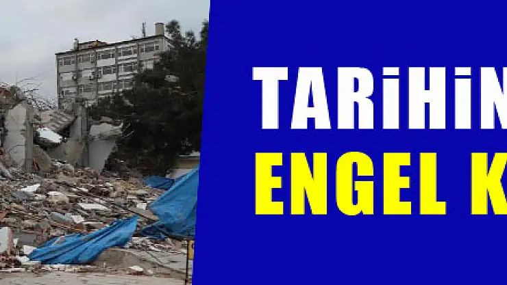 Tarihin önündeki engel kaldırıldı