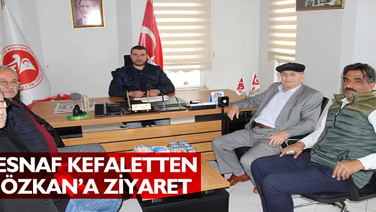 Esnaf Kefaletten, Özkan'a ziyaret