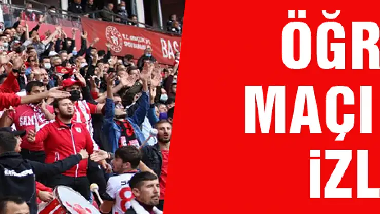 Öğrenciler Samsunspor maçlarını ücretsiz izleyecek