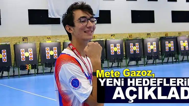 Mete Gazoz, yeni hedeflerini açıkladı