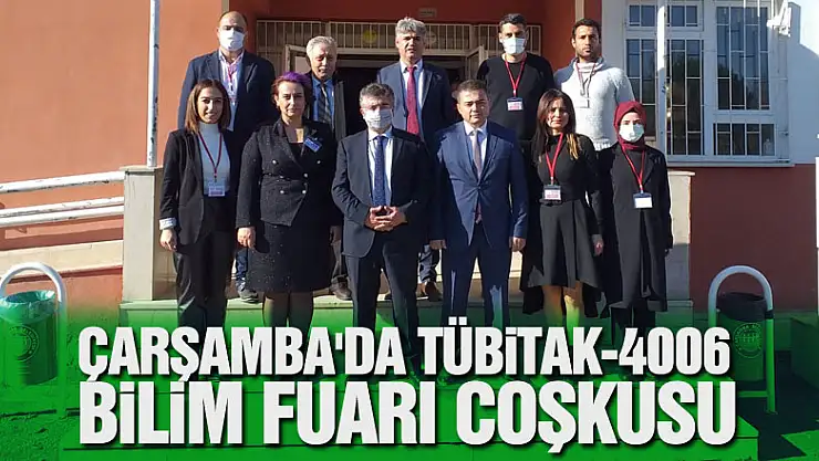 ÇARŞAMBA'DA TÜBİTAK-4006 BİLİM FUARI COŞKUSU