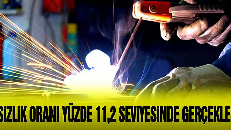 İşsizlik oranı yüzde 11,2 seviyesinde gerçekleşti