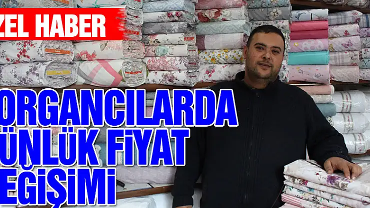 YORGANCILARDA GÜNLÜK FİYAT DEĞİŞİMİ