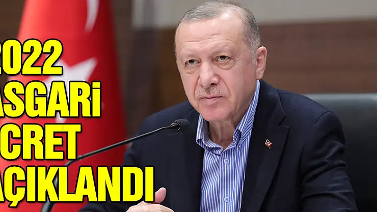 Cumhurbaşkanı Erdoğan 2022 asgari ücret zammını açıklıyor