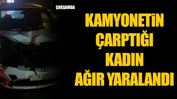Hafif ticarinin çarptığı kadın ağır yaralandı 